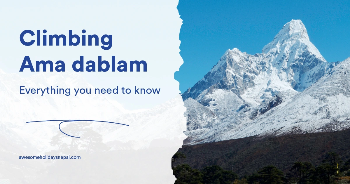 Climbing Ama Dablam: Everything You Need to Know