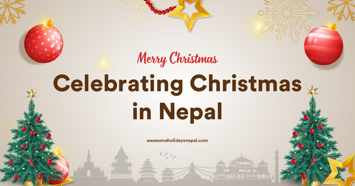 Celebrating Christmas in Nepal: Feeling Home Away from Home