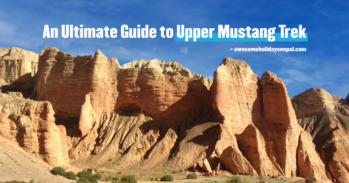 Things to Know About Upper Mustang Trek: A Complete Guide