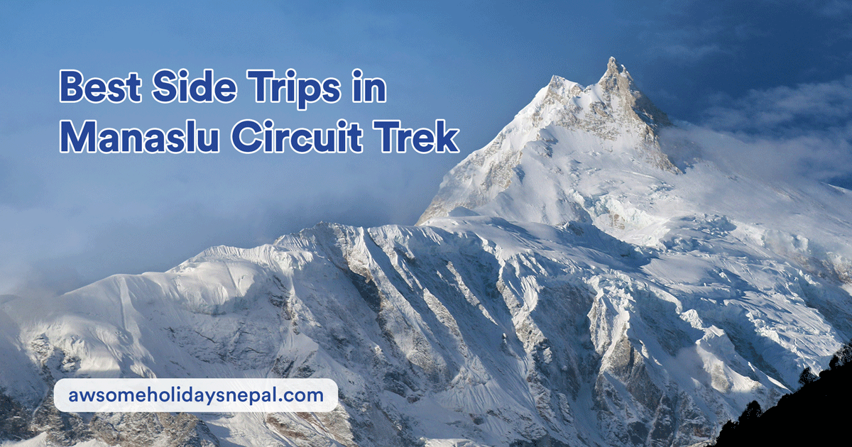 Best Side Trips in Manaslu Circuit Trek