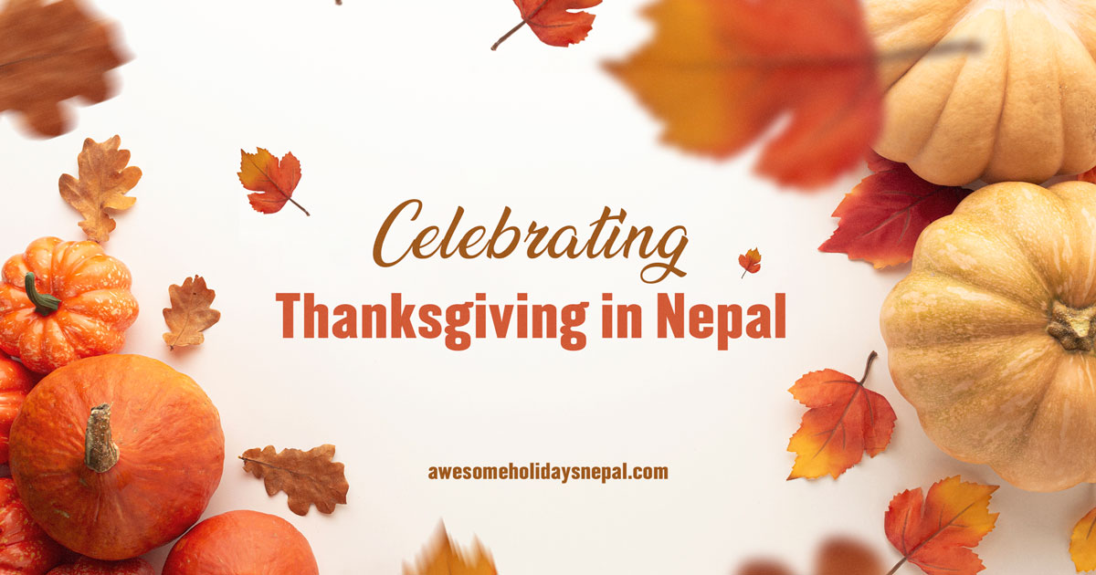 Celebrating Thanksgiving in Nepal