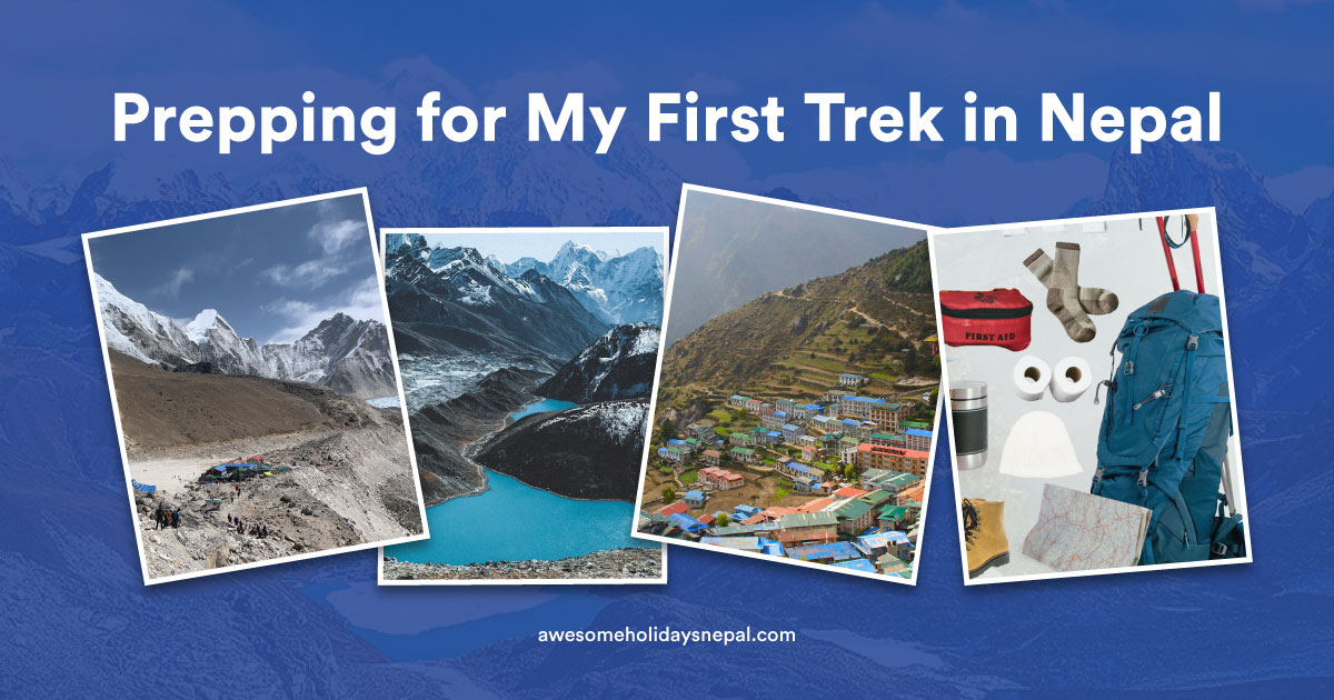 Prepping for My First Trek in Nepal: A Grandfather’s Tale Prepping for My First Trek in Nepal: A Grandfather’s Tale