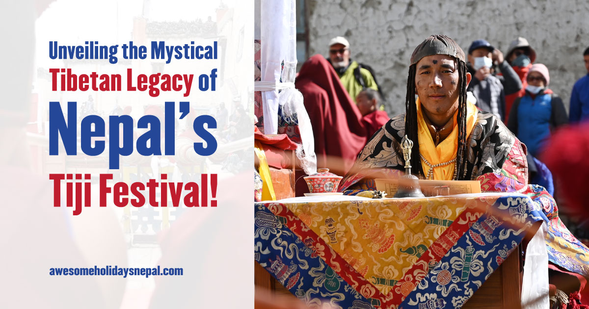 Tiji Festival in Nepal: A Unique Way to Explore Tibetan Culture