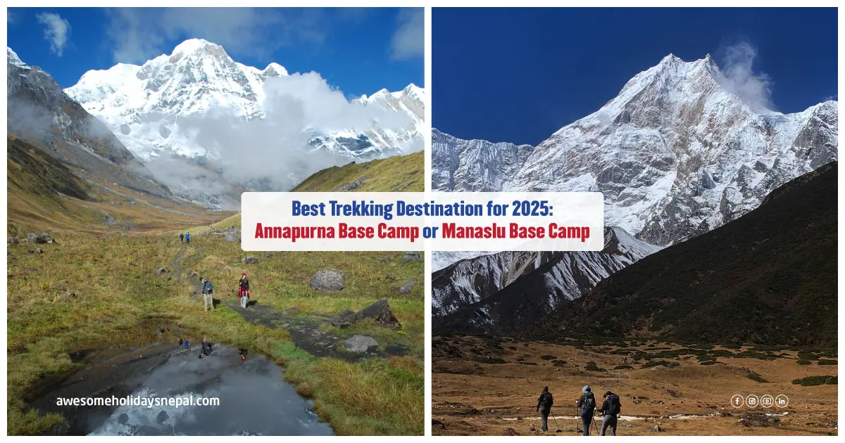 Annapurna Trek Vs Manaslu Trek: Which is better for You?