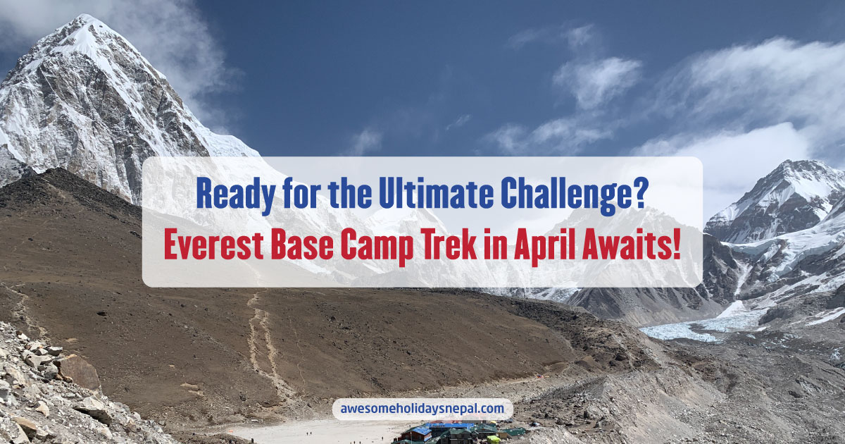 Everest Base Camp Trek in April