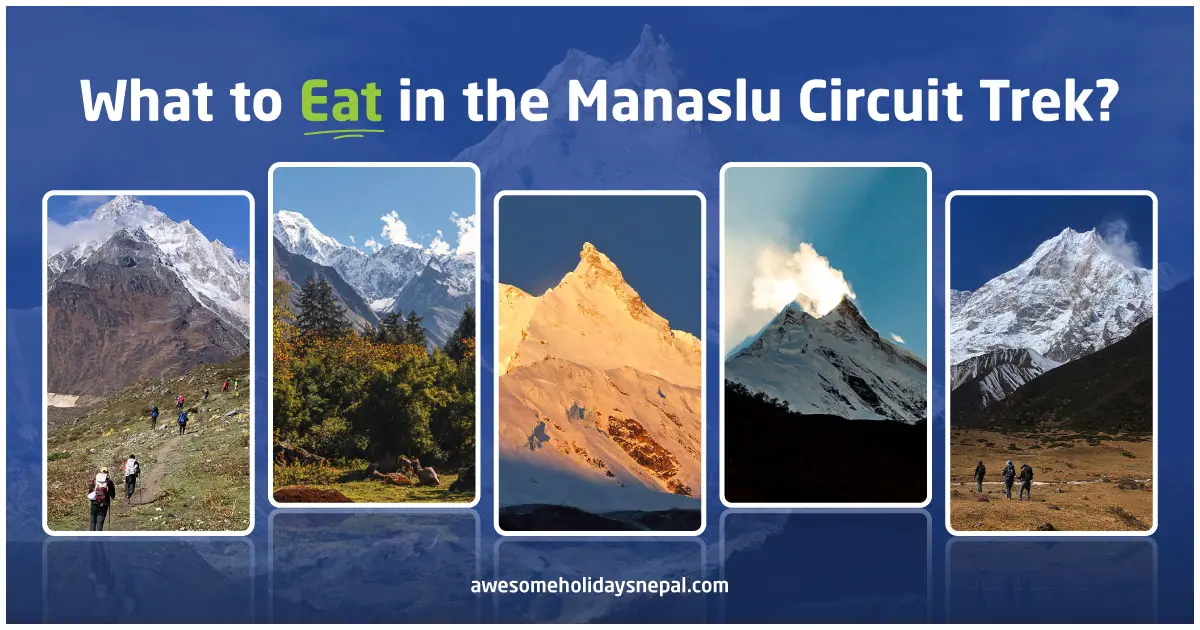 Food and Drinks in the Manaslu Circuit Trek