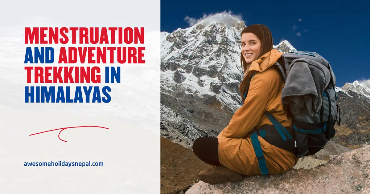 Are you on your Periods During Trekking in the Nepal Himalayas?