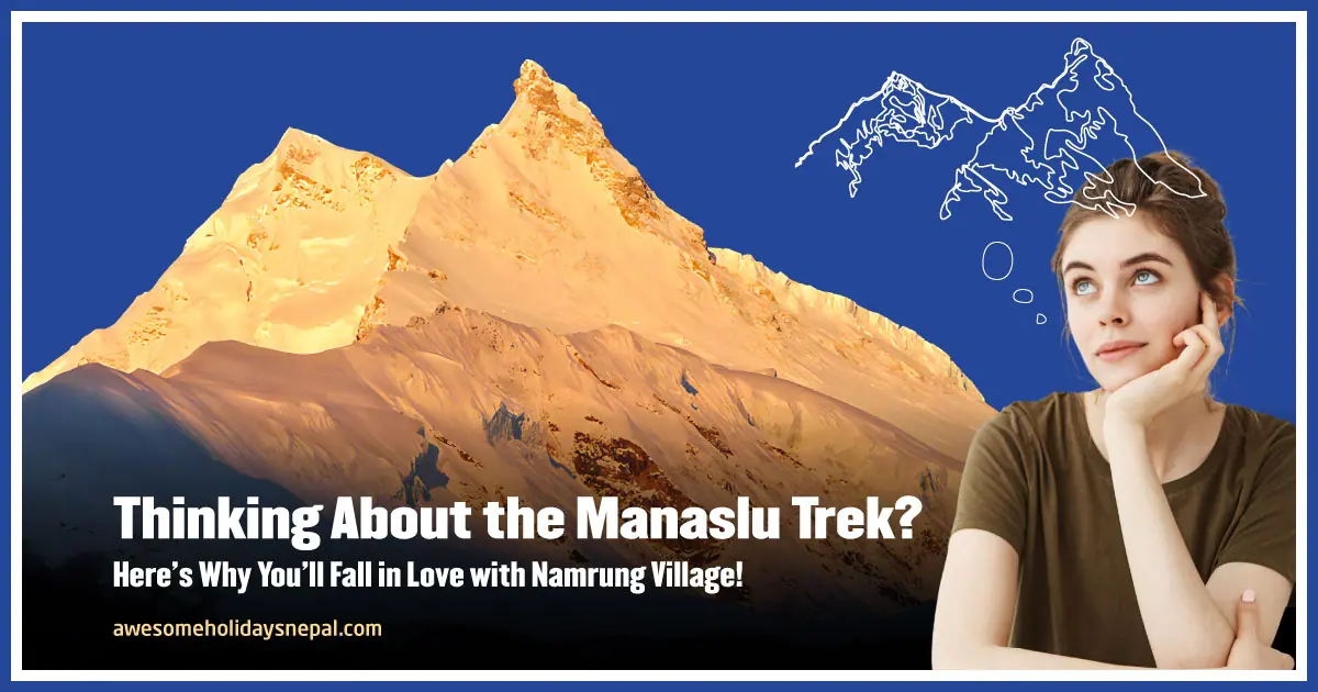 Namrung Village: Heart of Manaslu