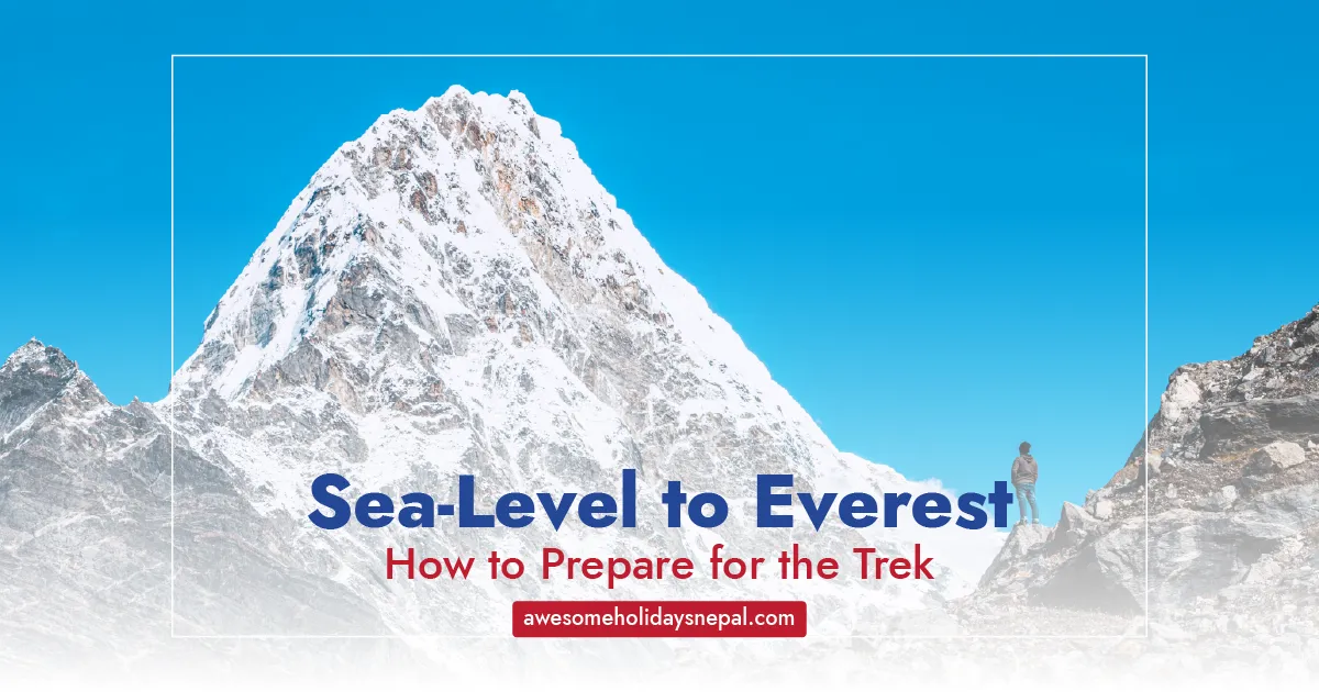 How to Train for The Everest Base Camp Trek from Sea level?