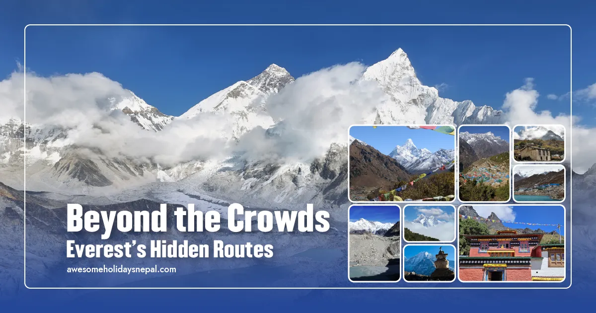 Quieter Everest Base Camp Routes: Phortse High Trail, Khumjung Loop and Gokyo