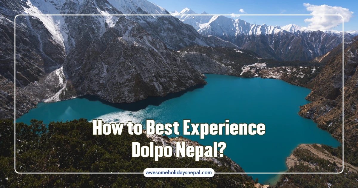 Dolpo Nepal: How to Visit the Himalaya Film Region