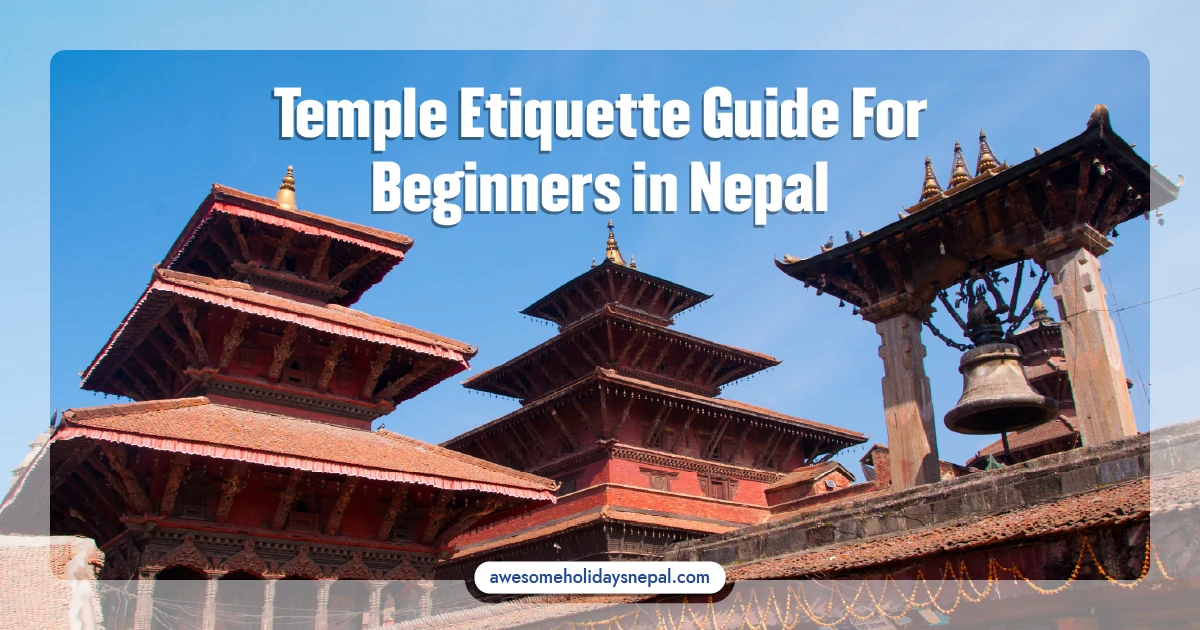 A Beginner’s Guide to Nepali Temple Etiquette
