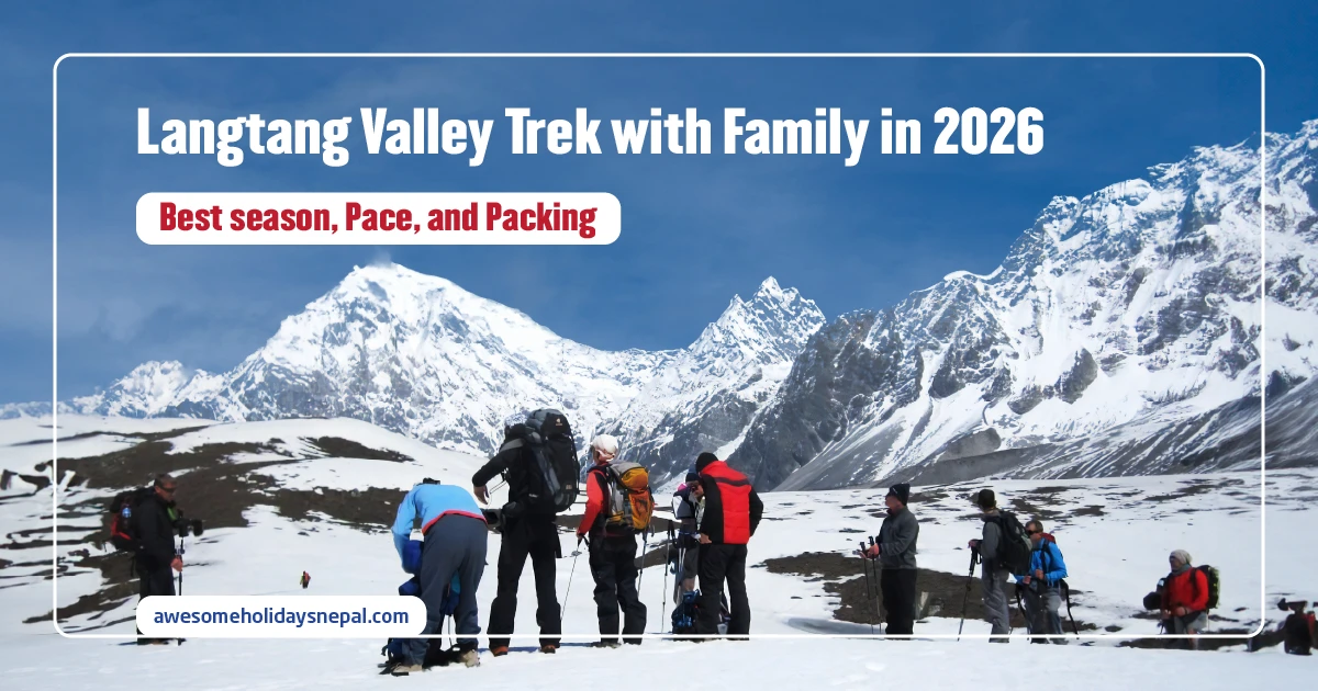 Langtang Valley Trek with Family in 2026: When It Works and When It Is Too Much